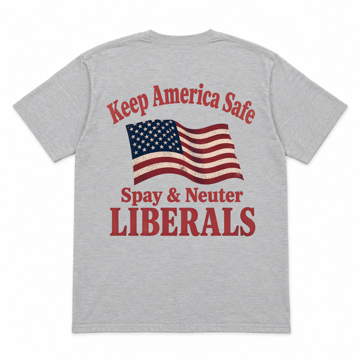 Keep America Safe Funny T-shirt