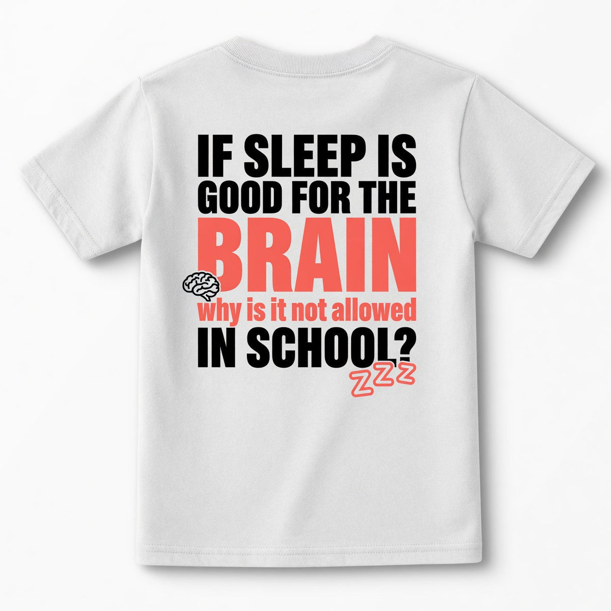 If Sleep Is Good for the Brain Funny Graphic T-Shirt