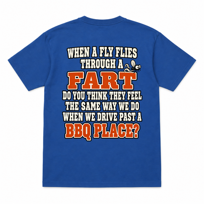 When a Fly Flies Through a Fart Funny T-Shirt