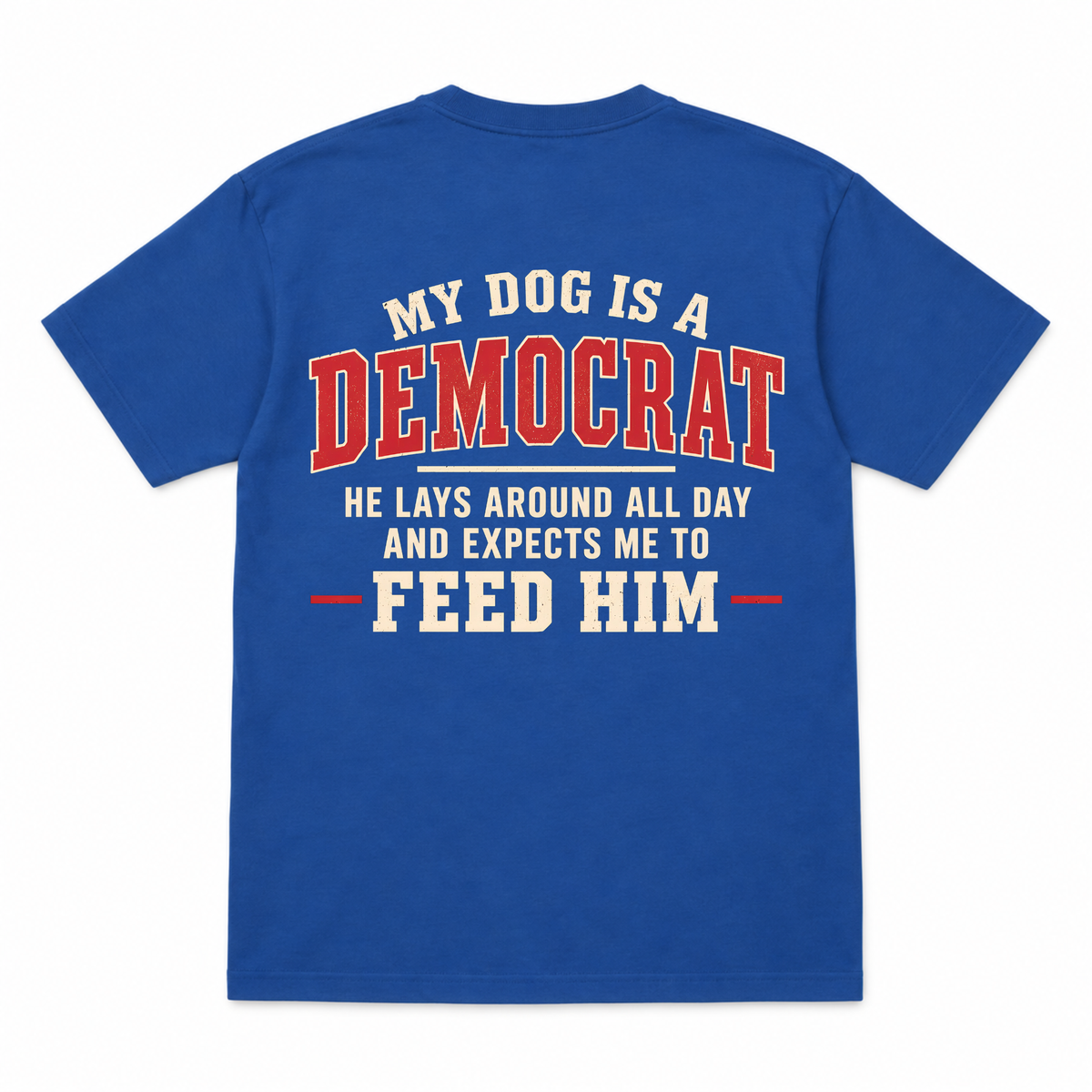 My Dog Is a Democrat Funny T-shirt