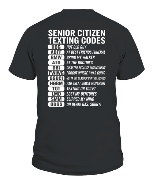 SENIOR CITIZEN TEXTING CODES FUNNY T-SHIRT