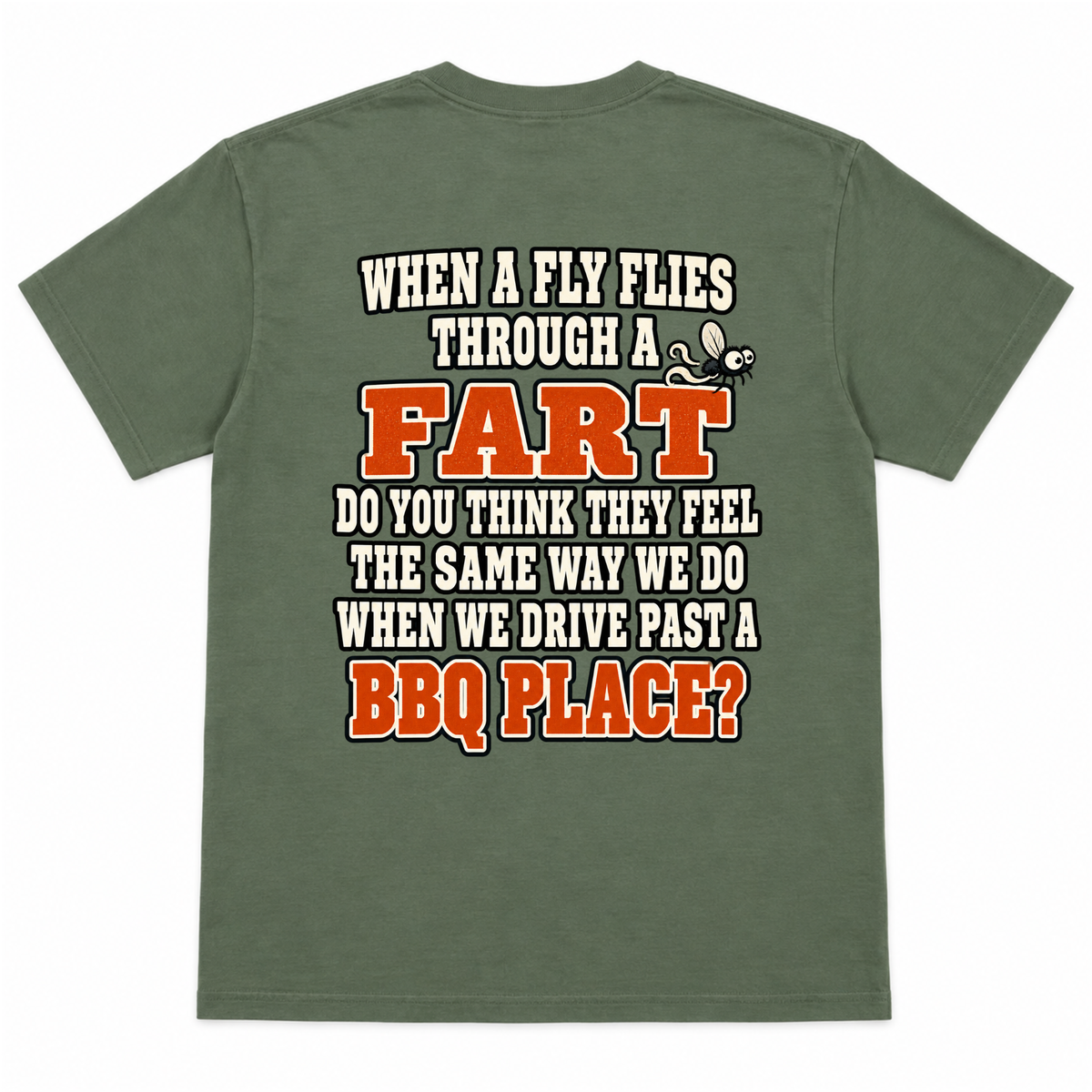 When a Fly Flies Through a Fart Funny T-Shirt