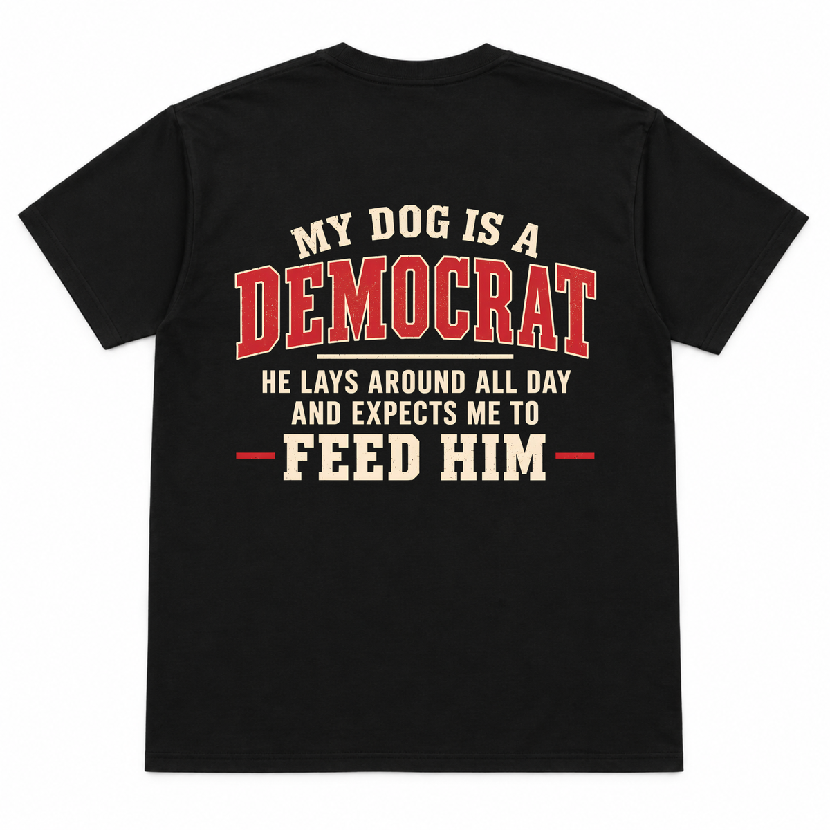 My Dog Is a Democrat Funny T-shirt