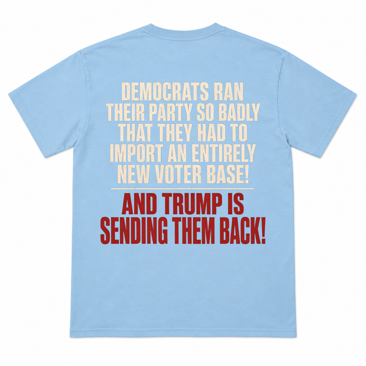 Democrats Ran Their Party So Badly Funny T-shirt