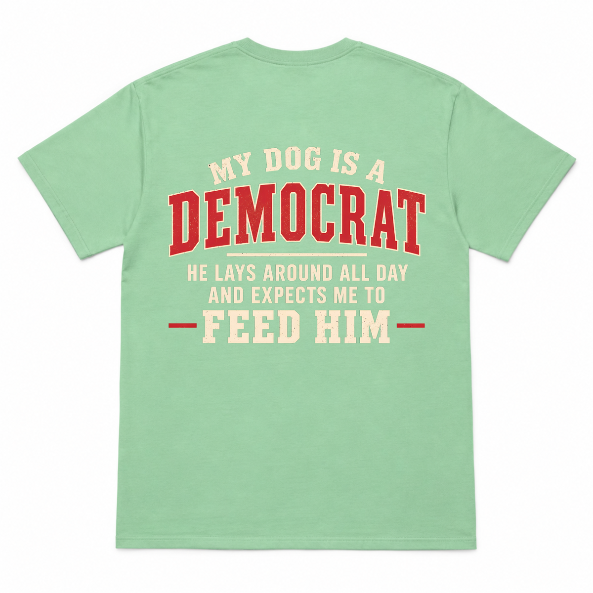 My Dog Is a Democrat Funny T-shirt