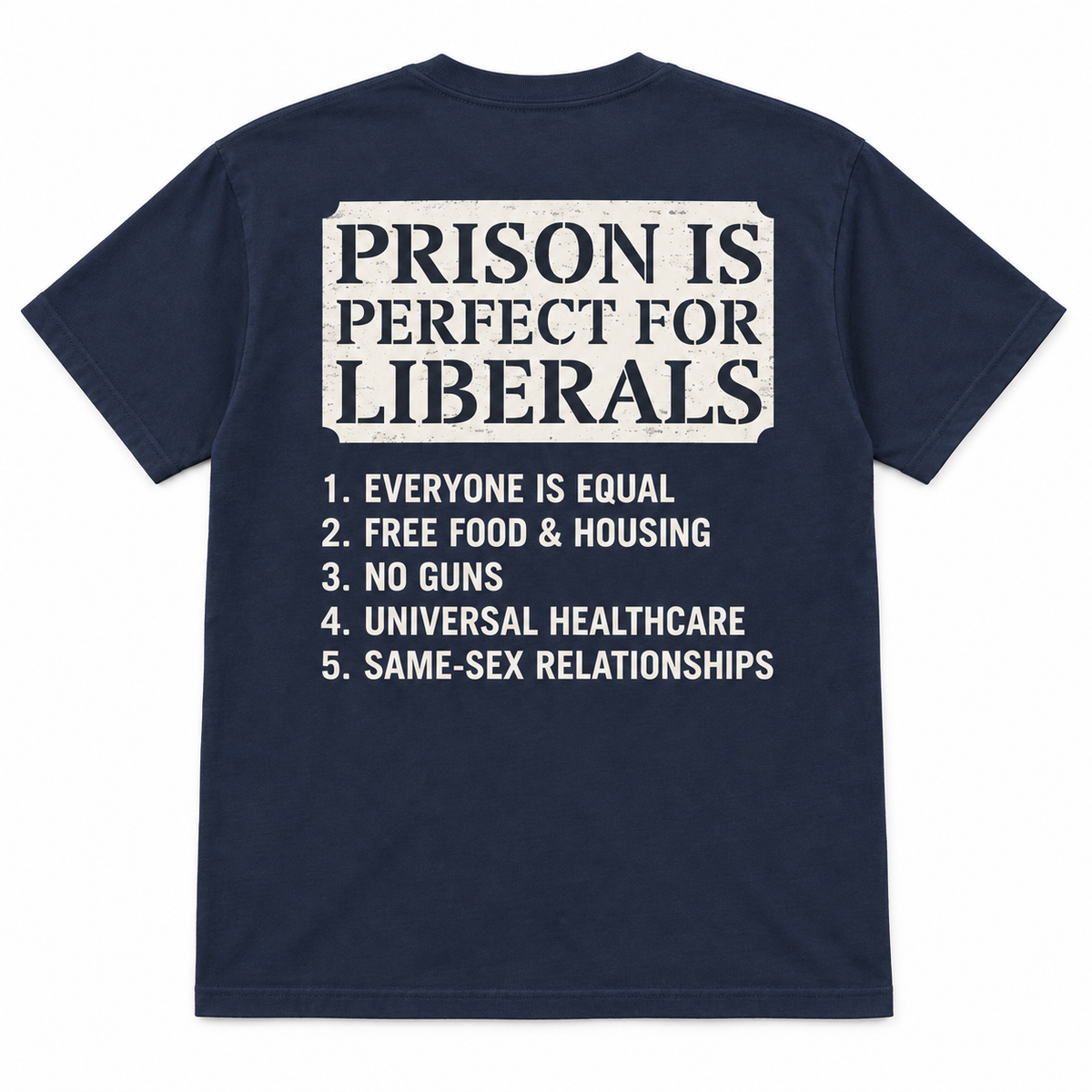 Prison is perfect for liberals unisex t-shirt