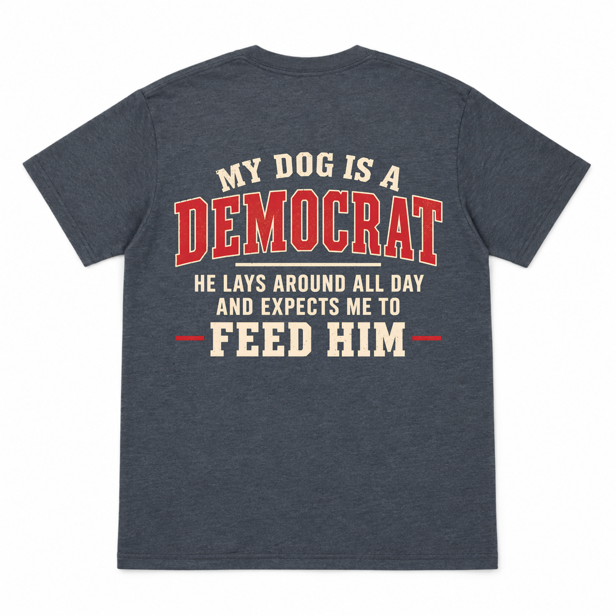 My Dog Is a Democrat Funny T-shirt