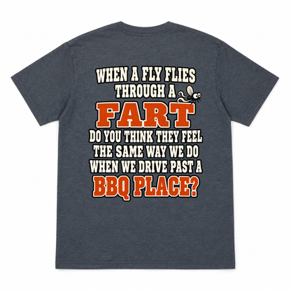 When a Fly Flies Through a Fart Funny T-Shirt