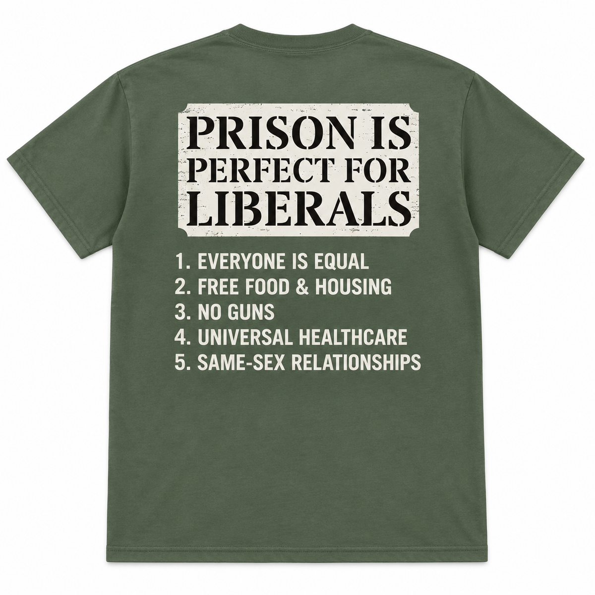 Prison is perfect for liberals unisex t-shirt