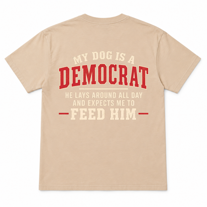 My Dog Is a Democrat Funny T-shirt