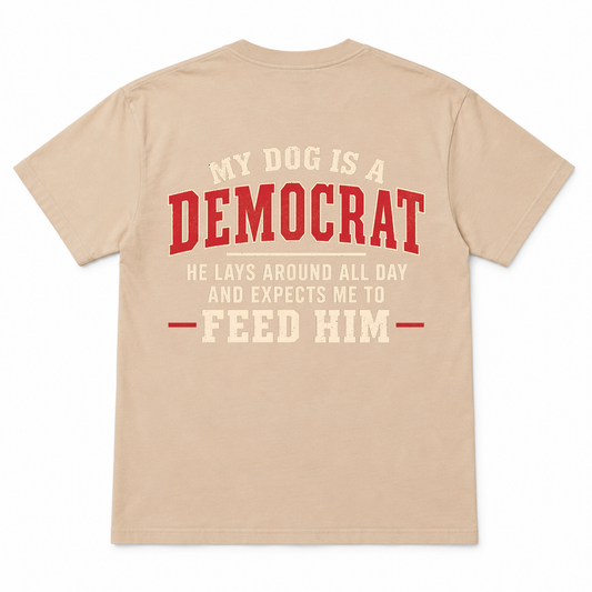 My Dog Is a Democrat Funny T-shirt