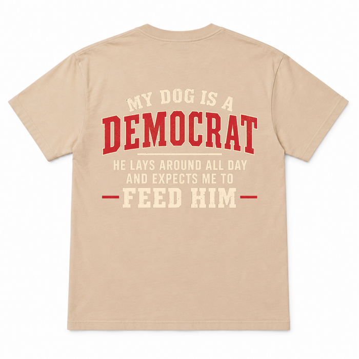 My Dog Is a Democrat Funny T-shirt