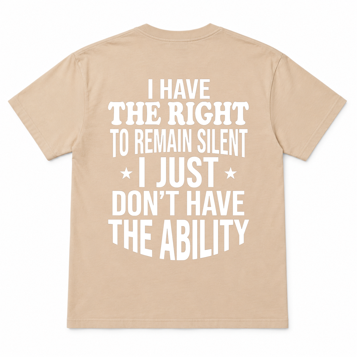 I HAVE THE RIGHT Funny T-Shirt