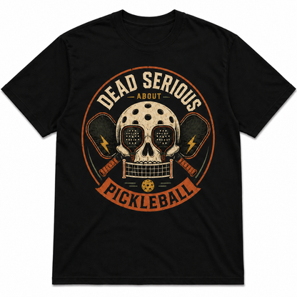 Dead Serious About Pickleball Skeleton Shirt