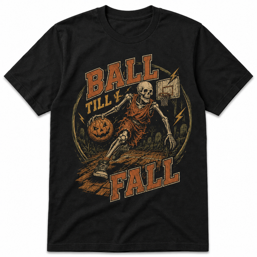 Ball Till I Fall Basketball Halloween Skeleton Shirt