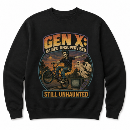 Gen X Raised Unsupervised Still Unhaunted Halloween Shirt