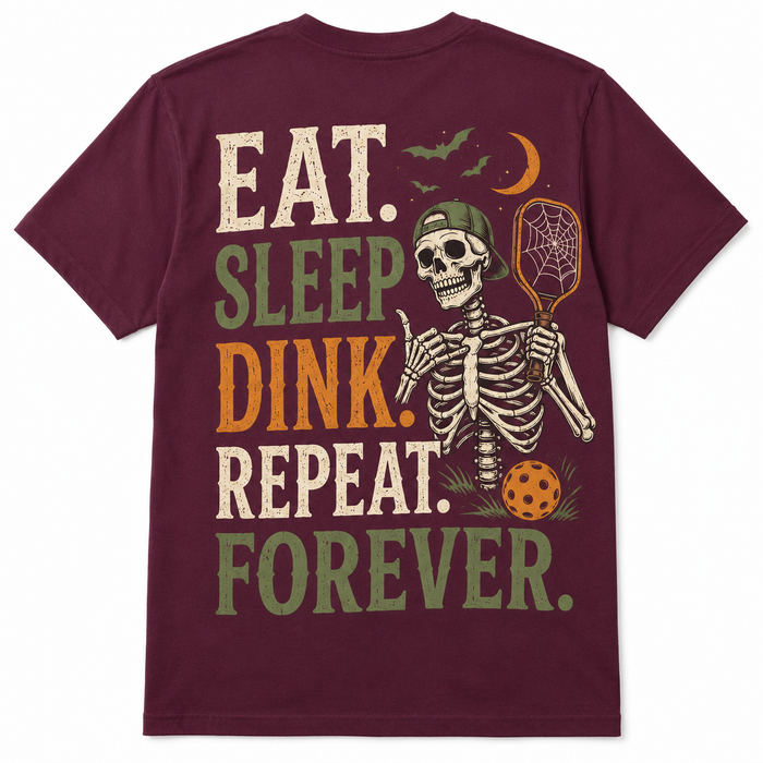 Eat Sleep Dink Repeat Forever Pickleball T-Shirt