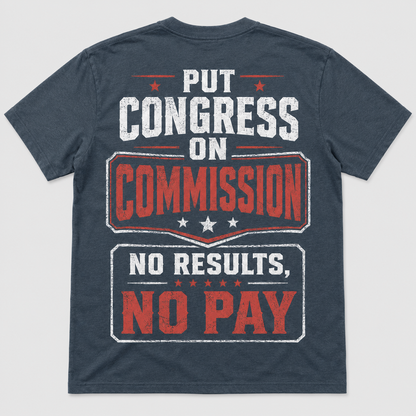 Put Congress on Commission Funny T-Shirt