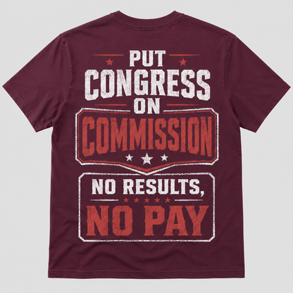 Put Congress on Commission Funny T-Shirt
