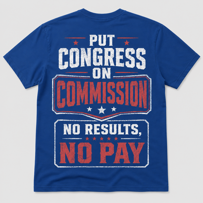 Put Congress on Commission Funny T-Shirt
