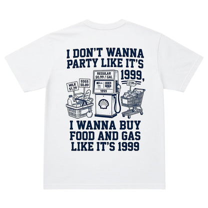 white t-shirt featuring a graphic about 1999 food and gas prices with a shopping cart and gas pump