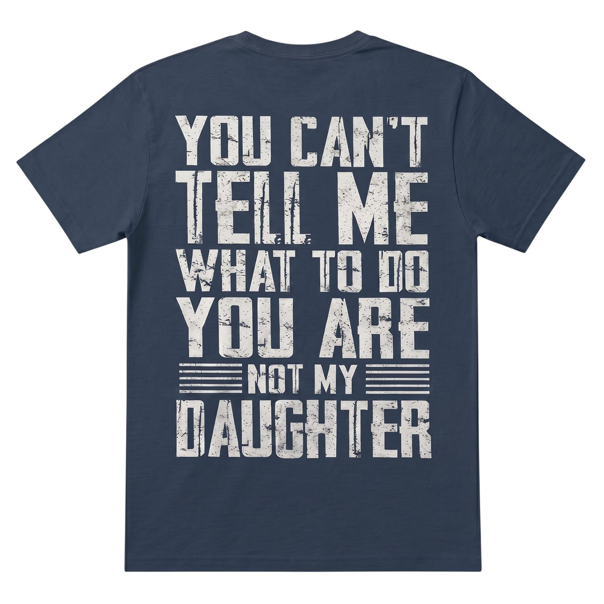  black cotton graphic tee with distressed white typography reading You Can't Tell Me What To Do