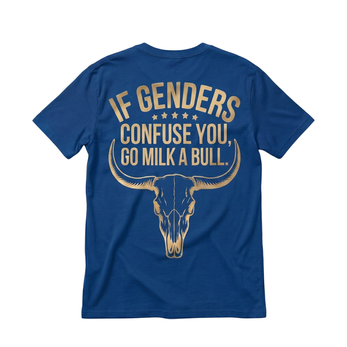  blue cotton t-shirt featuring a gold bull skull graphic and sarcastic text on the back