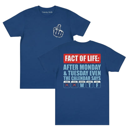  blue graphic t-shirt featuring a middle finger on the front and a calendar WTF quote on the back.