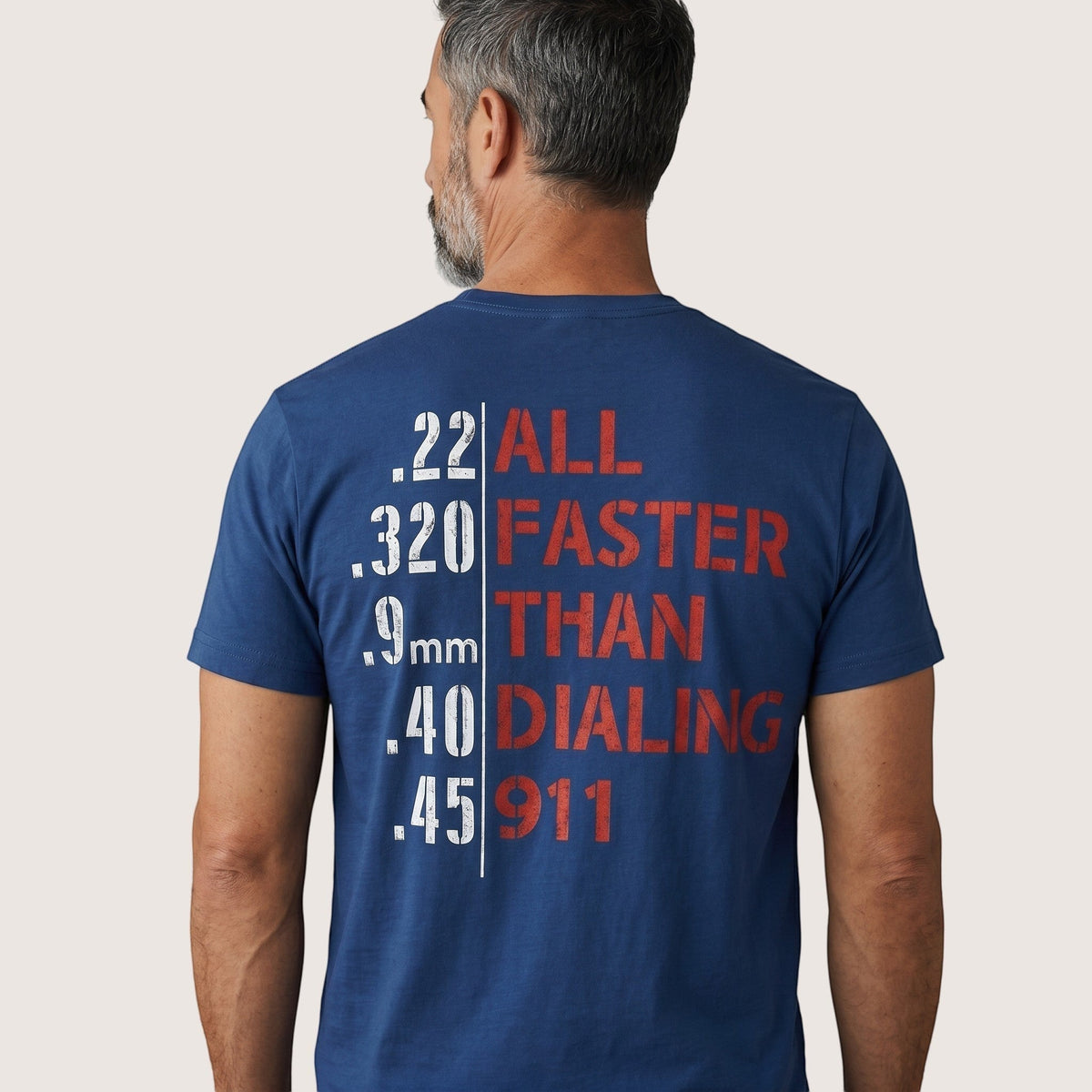  blue unisex t-shirt featuring a back graphic with firearm calibers and All Faster Than Dialing 911 text
