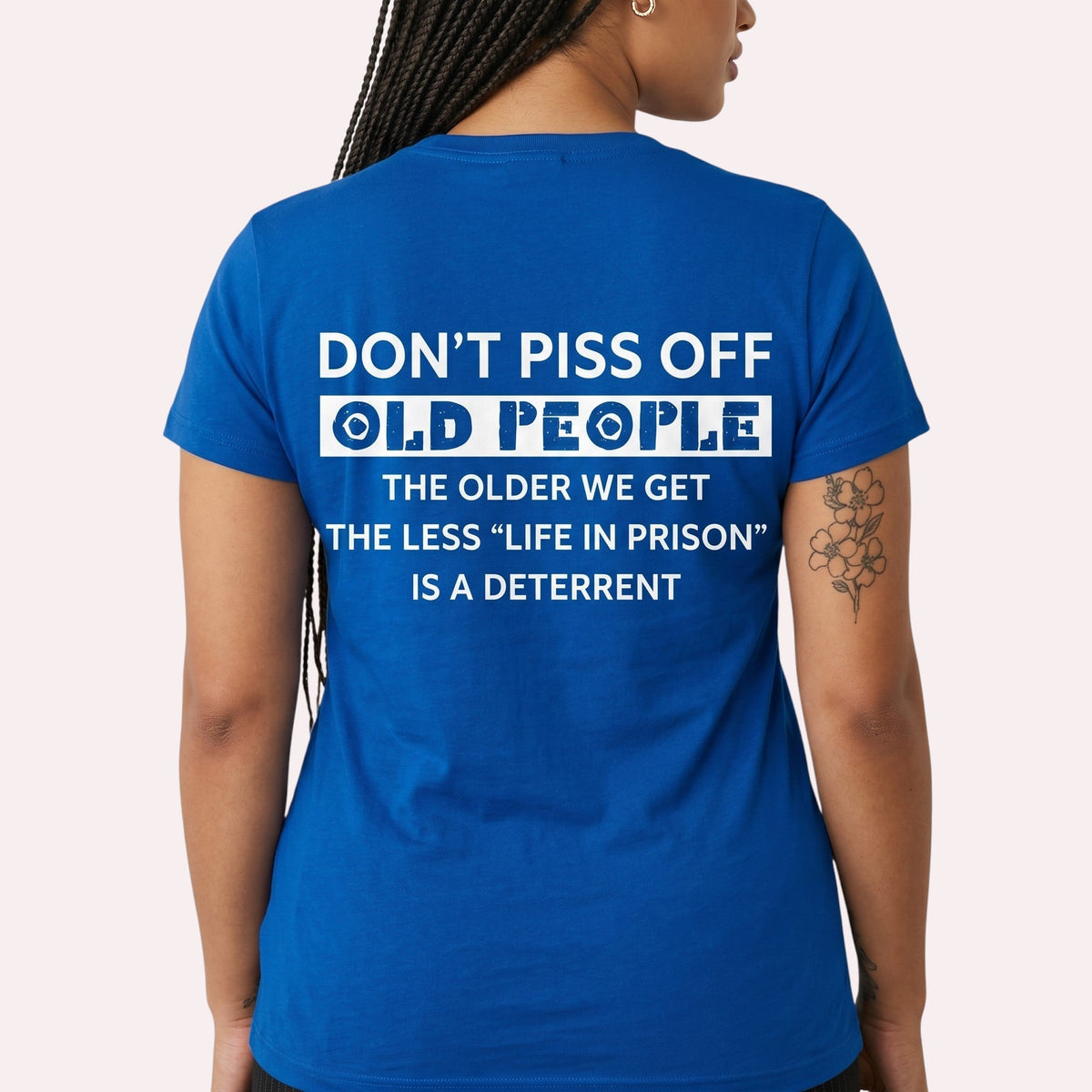  blue cotton unisex t-shirt with bold white text on the back featuring a humorous quote.