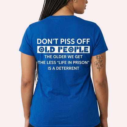  blue cotton unisex t-shirt with bold white text on the back featuring a humorous quote.