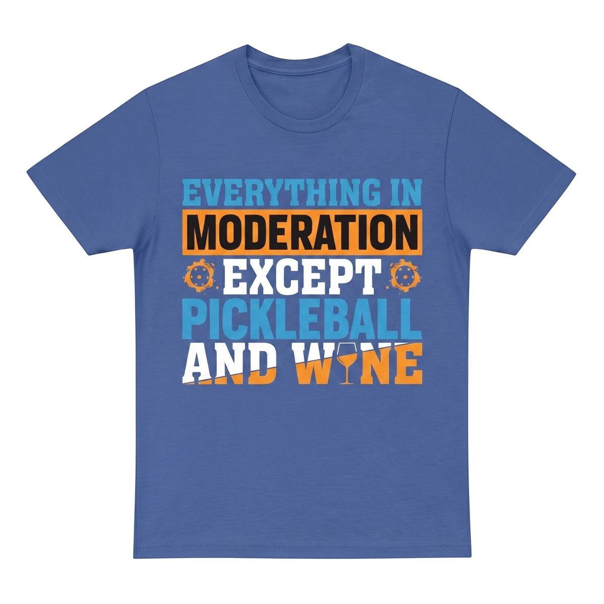  blue unisex cotton t-shirt featuring a graphic print about pickleball and wine in orange and blue.