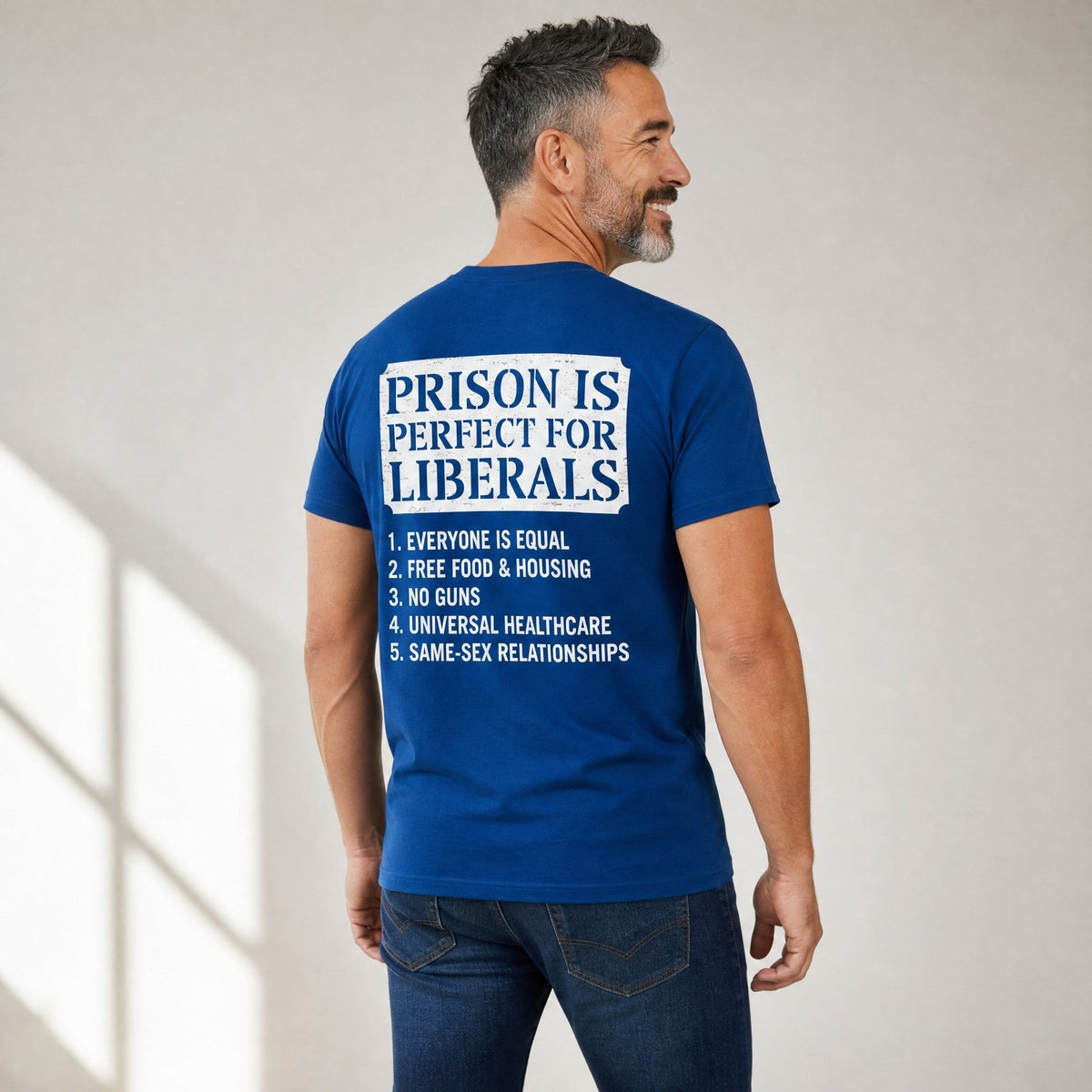  blue cotton unisex t-shirt with satirical Prison Is Perfect For Liberals back graphic print