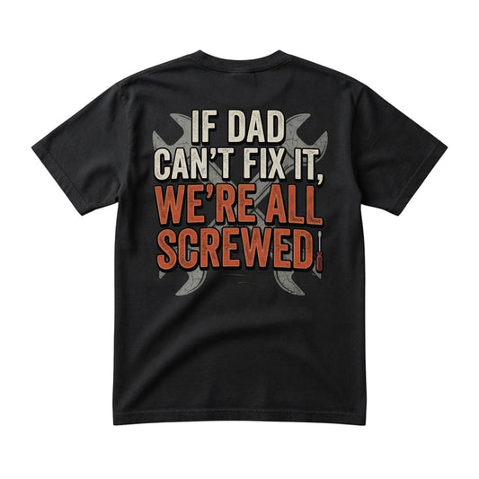  black cotton t-shirt featuring a back graphic with crossed wrenches and If Dad Can't Fix It text.