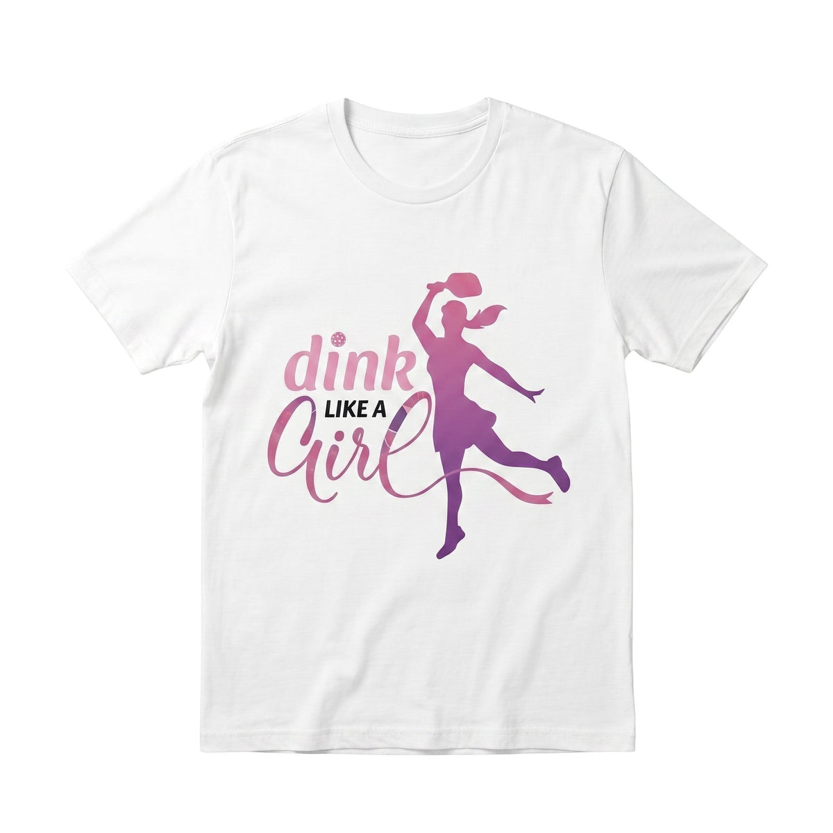  white cotton unisex t-shirt featuring a pink and purple Dink Like a Girl pickleball graphic.