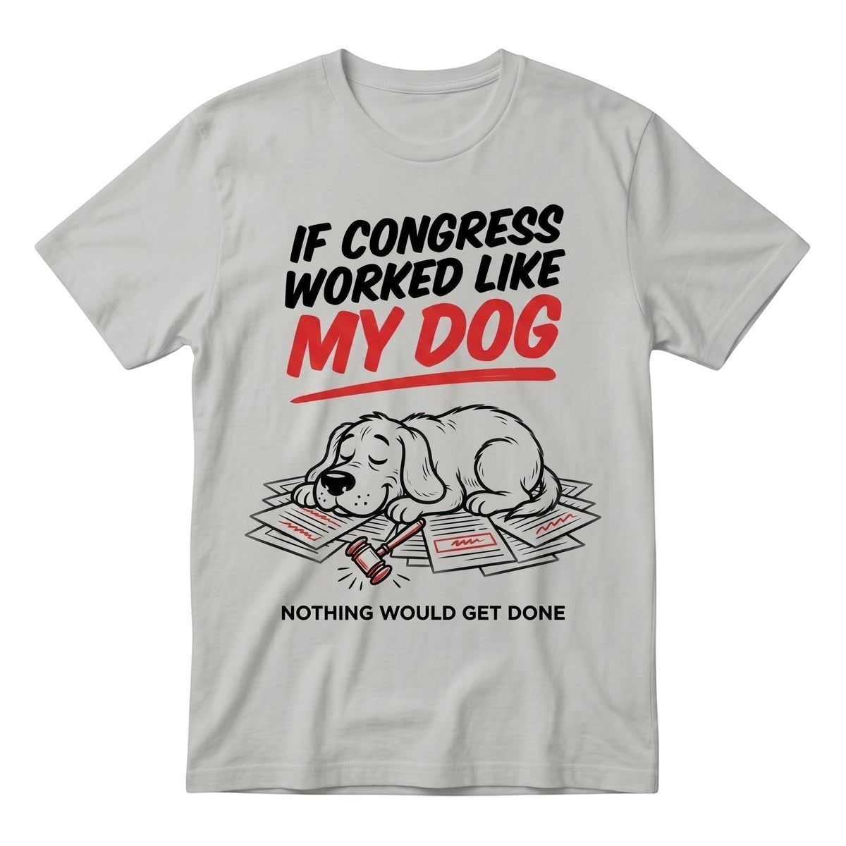  grey heavy cotton unisex t-shirt featuring a funny dog graphic with political satire text.