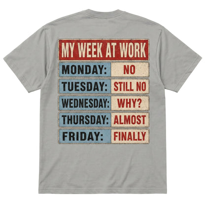  grey 100% cotton t-shirt featuring a vintage My Week At Work graphic on the back.