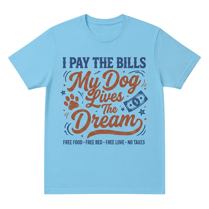  light blue cotton graphic t-shirt featuring I Pay The Bills My Dog Lives The Dream text design