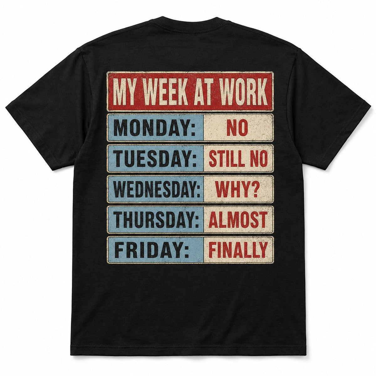  black cotton t-shirt with vintage My Week At Work graphic print on the back