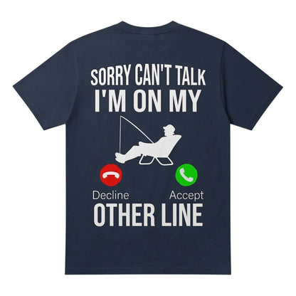 navy blue 100% cotton t-shirt featuring a fishing graphic with the text Sorry can't talk I'm on my Other line