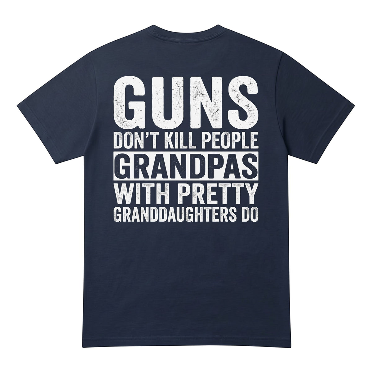  navy blue heavy cotton t-shirt with white distressed text print on the back for grandpas.