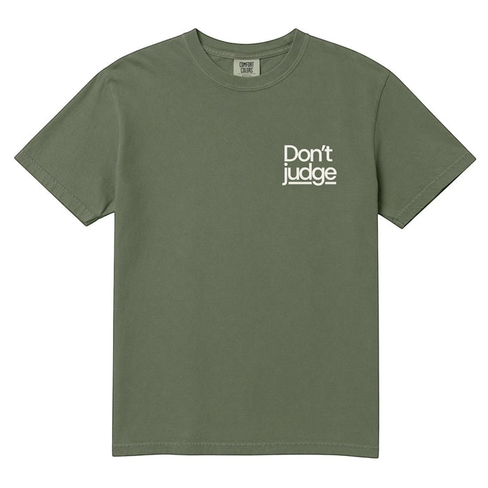  olive green Comfort Colors unisex cotton graphic tee with white Don't Judge chest print