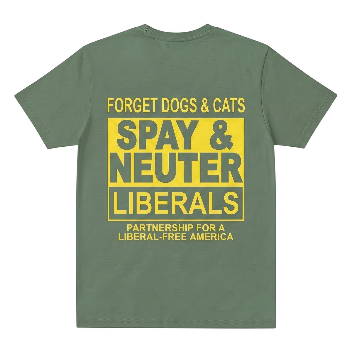 olive green cotton t-shirt with bold yellow and grey political satire text print on the back.