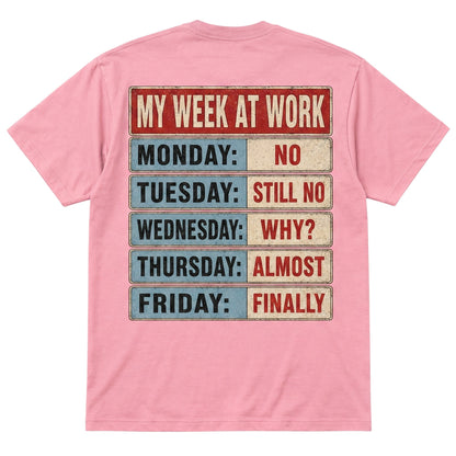  pink cotton t-shirt featuring a vintage-style My Week At Work graphic print on the back