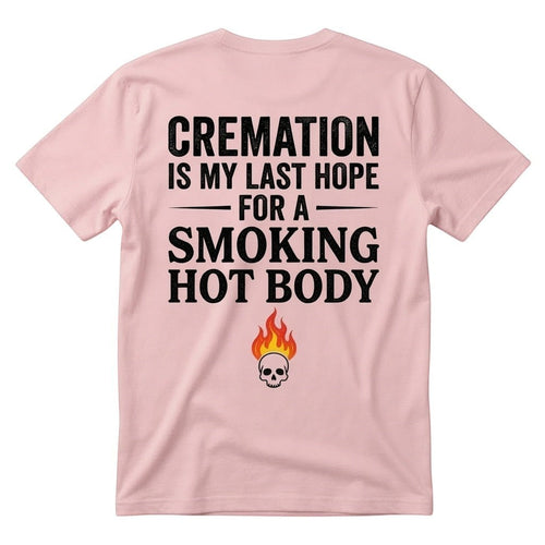  light pink unisex t-shirt featuring a dark humor quote about cremation with a skull and flame graphic