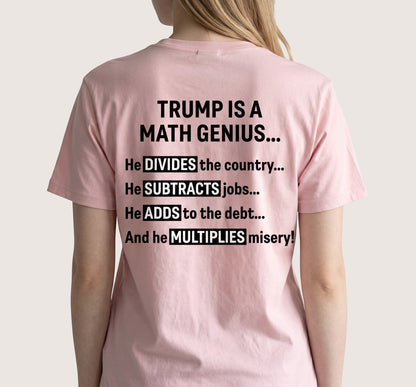  light pink unisex t-shirt featuring back print with political math satire text in black lettering.