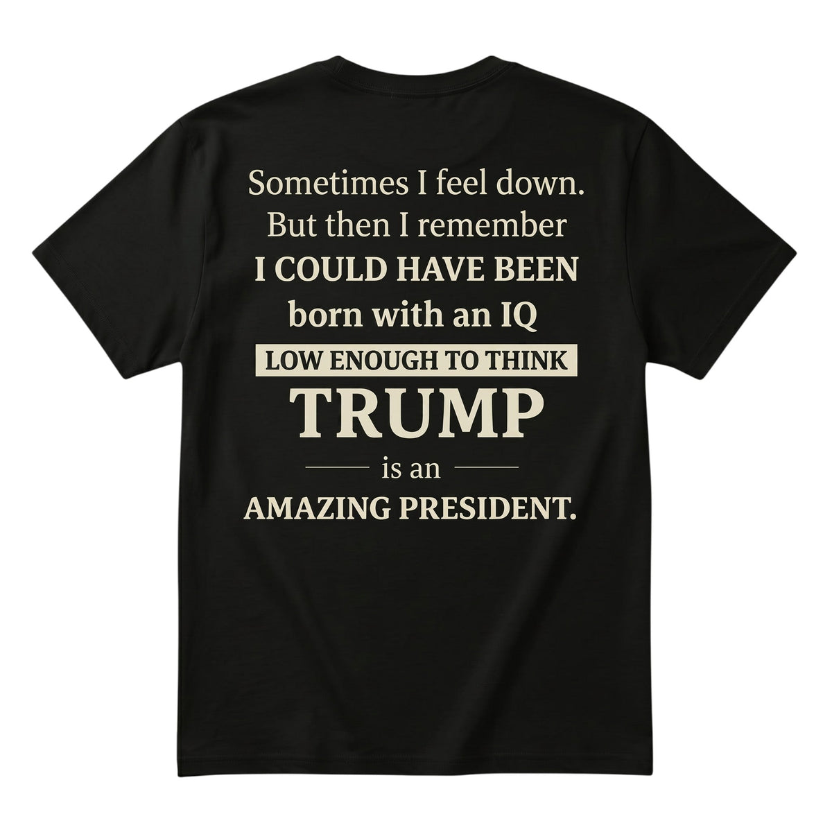  dark green unisex cotton t-shirt with satirical political typography on the back