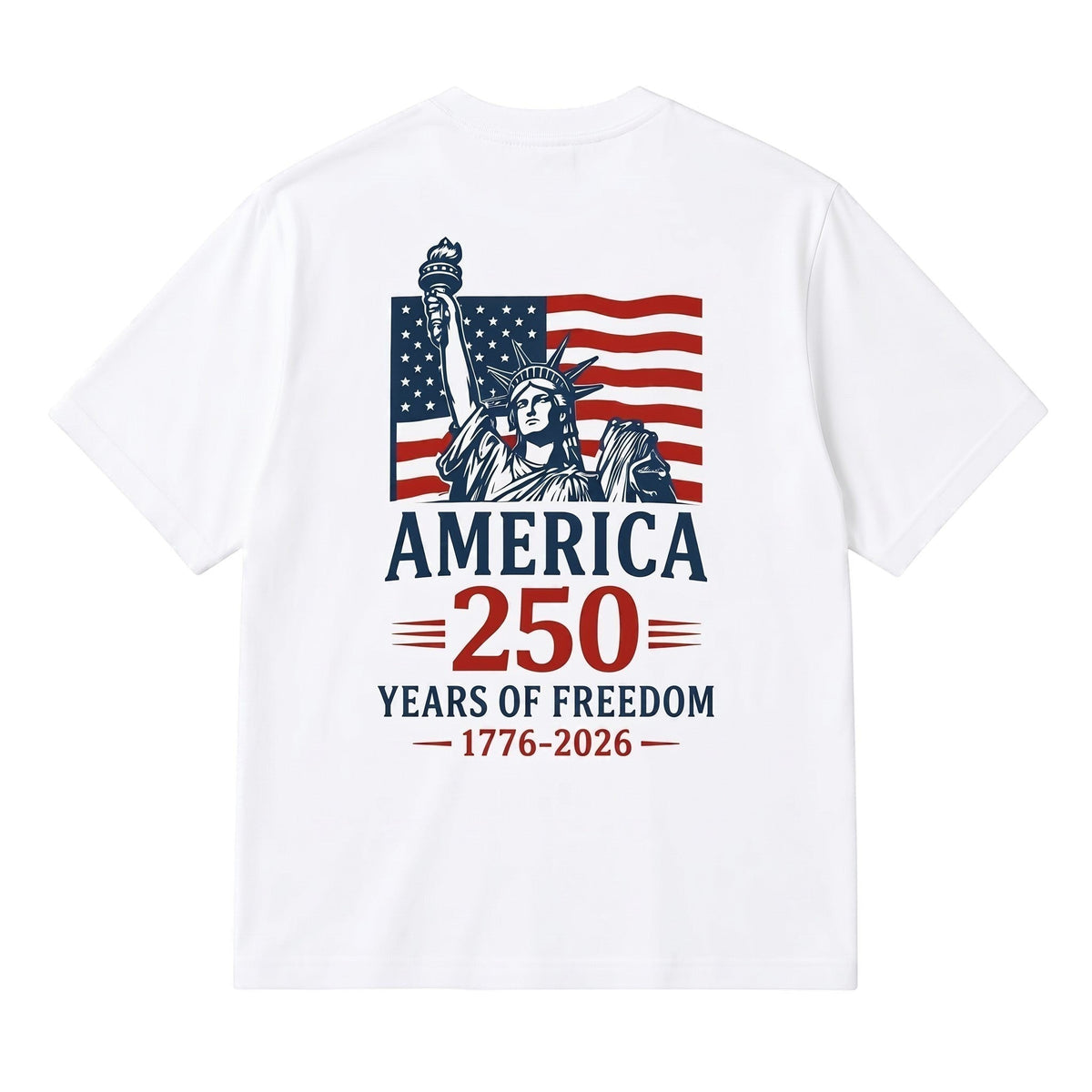  white cotton t-shirt featuring a back graphic of the Statue of Liberty and American flag for 250 years