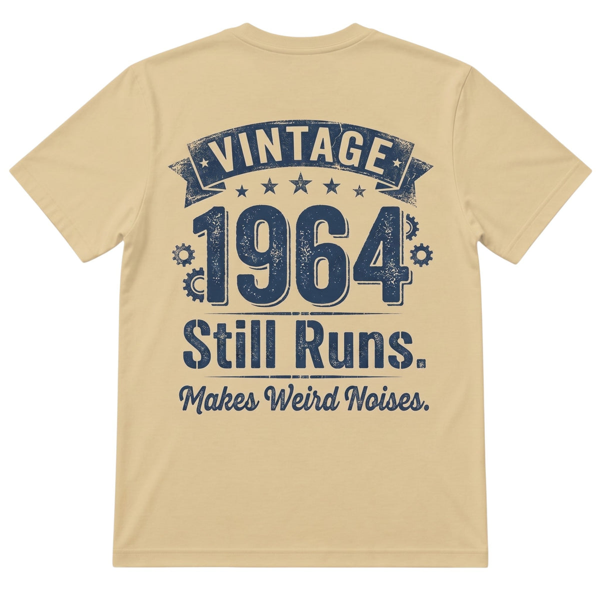  sand-colored 100% cotton t-shirt featuring a vintage 1964 Still Runs Makes Weird Noises graphic print.