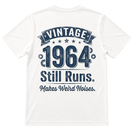  white 100% cotton t-shirt featuring a vintage 1964 Still Runs Makes Weird Noises graphic on the back.